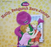 Holly, Pengasuh Baru Jimmy