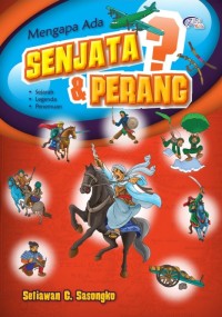 Mengapa Ada Senjata & Perang?