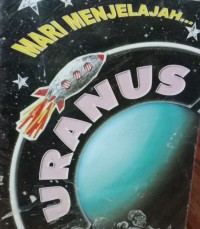 Mari Menjelajah Uranus