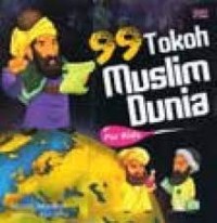 99 Tokoh Muslim Dunia for Kids