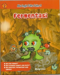 Aku Ingin Tahu Sains 9: Fermentasi