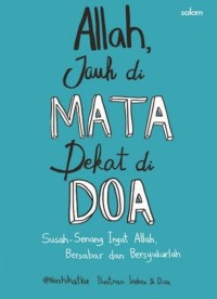 Allah Jauh di Mata Dekat di Doa