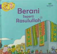 Berani Seperti Rasulullah