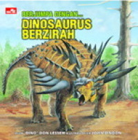 Berjumpa Dengan Dinosaurus Berzirah