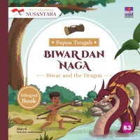 Biwar dan Naga (Papua Tengah)