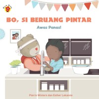 Bo, Si Beruang Pintar: Awas Panas!