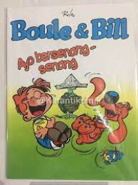 Boule & Bill: Ayo Bersenang-Senang