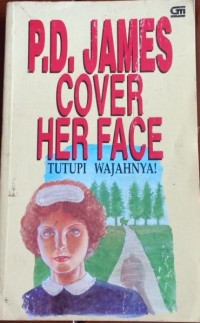 Cover Her Face = Tutupi Wajahnya