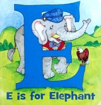 E is for Elephant