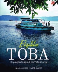 Eksotika Toba: Kepingan Surga di Bumi Sumatra