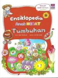 Ensiklopedia Anak Hebat Tumbuhan