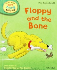 First Stories 3: Floppy and the Bone