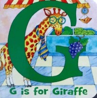 G is for Giraffe