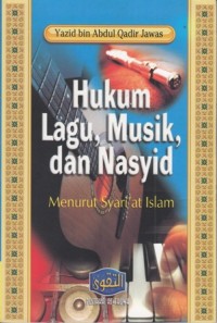 Hukum Lagu, Musik, dan Nasyid Menurut Syari'at Islam
