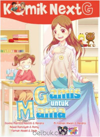 Komik Next G: Gamis Untuk Mama