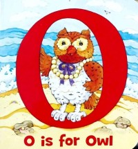 O is for Owl