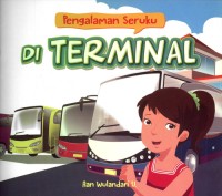 Pengalaman Seruku: di Terminal