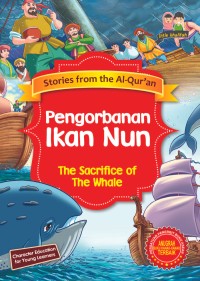 Pengorbanan Ikan Nun = The Sacrifice of the Whale