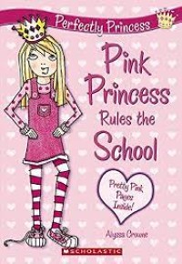 Pink Princess Rules the School