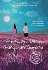 Rembulan dalam Pangkuan Savana