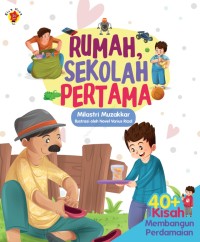 Rumah, Sekolah Pertama