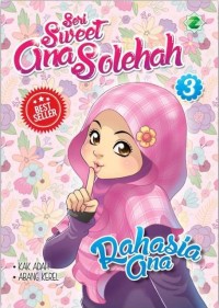 Seri Sweet ana Salehah 3: Rahasia Ana