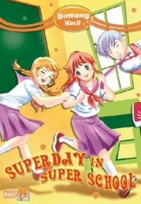 Superdays in Superschool