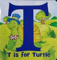 T is for Turtle