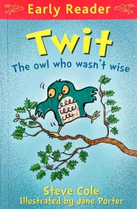 Twit The Owl Who Wasn't Wise