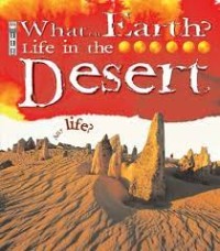 What on Earth? Life in the Desert