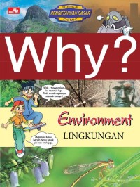 Why? Environment = Lingkungan