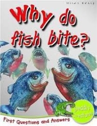 Why do Fish Bite?