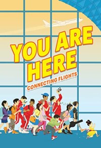 You Are Here : Connection Flights