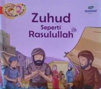 Zuhud Seperti Rasulullah