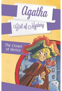 Agatha Girl of Mystery: The Crown of Venice