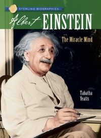 Albert Einstein: The Miracle Mind