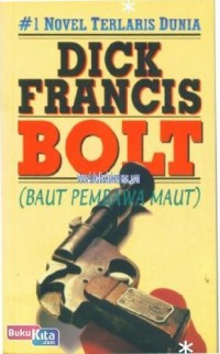 Bolt = Baut Pembawa Maut