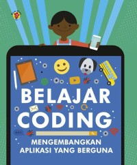 Belajar Coding: Mengembangankan Aplikasi yang Berguna