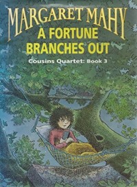 A Fortune Branches Out: Cousins Quartet Book 3