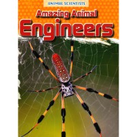 Amazing Animal Engineers