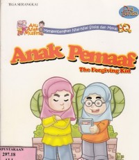 Anak Pemaaf: The Forgiving Kid