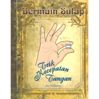 Bermain Sulap: Trik Kecepatan Tangan