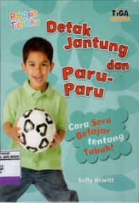 Detak Jantung dan Paru-Paru