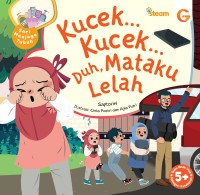 Kucek.. Kucek.. Duh, Mataku Lelah