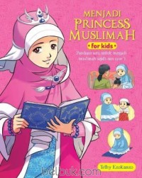 Menjadi Princess Muslimah for Kids