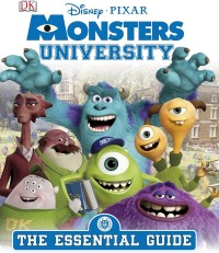 Monsters University: The Essential Guide