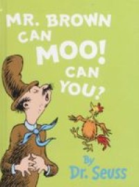 Mr. Brown Can Moo! Can You?