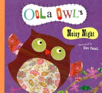 Oola Owl's: Noisy Night