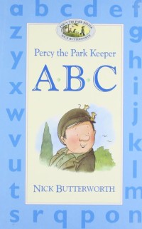 Percy the Park Keeper: A B C