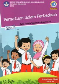 Persatuan dalam Perbedaan: Buku Siswa Kelas VI